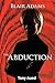 Blair Adams: Abduction