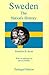 Sweden, Enlarged Edition: The Nation's History
