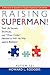 Raising Superman!: Autism 101