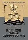 Crashes, Booms, Panics and Government Regulation (Secrets of the Great Investors)
