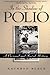 In The Shadow of Polio: A Personal and Social History