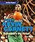 Meet Kevin Garnett: Basketball's Big Ticket (All-Star Players)
