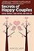 Secrets of Happy Couples by Kim Olver