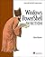 Windows Powershell in Action by Bruce Payette