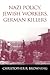 Nazi Policy, Jewish Workers, German Killers by Christopher R. Browning