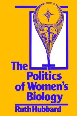 The Politics of Women's Biology (Paperback)