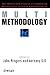 Multimethodology: The Theory and Practice of Combining Management Science Methodologies