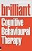 Brilliant Cognitive Behavio...