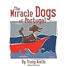 The Miracle Dogs of Portugal
