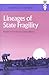 Lineages of State Fragility by Joshua B. Forrest