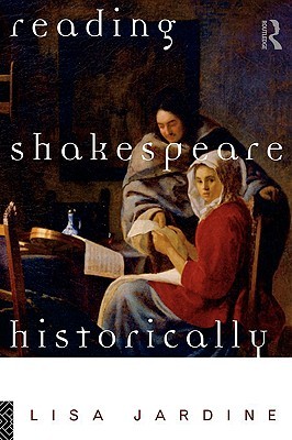 Reading Shakespeare Historically (Paperback)