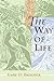 The Way of Life by Gary D. Badcock