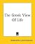 The Greek View Of Life