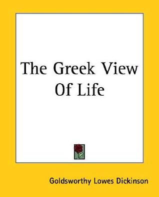 The Greek View Of Life (Paperback)