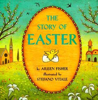 The Story of Easter: An Easter And Springtime Book For Kids (Trophy Picture Books (Paperback))