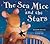 The Sea Mice and the Stars