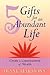 5 Gifts for an Abundant Life: Create a Consciousness of Wealth