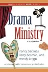 Drama Ministry: A Guidebook (Smyth & Helwys Help! Books) Drama Ministry: A Guidebook (Smyth & Helwys Help! Books)