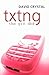 Txtng: The Gr8 Db8