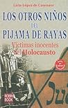 Otros niños del piyama de rayas, los (Spanish Edition)