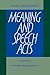 Meaning and Speech Acts: Volume 1, Principles of Language Use