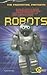 The Fascinating, Fantastic Unusual History of Robots (Velocity)