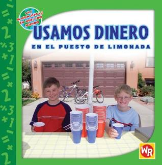 Usamos Dinero en el Puesto de Limonada (Library Binding)