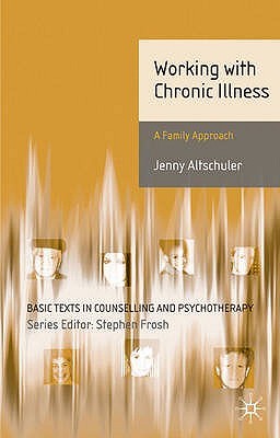 Working with Chronic Illness: A Family Approach (Paperback)