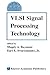 VLSI Signal Processing Technology