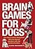Brain Games for Dogs: Fun W...