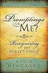 Promptings or Me?...