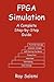 FPGA Simulation: A Complete...