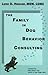 The Family in Dog Behavior Consulting