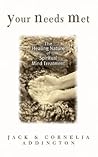 YOUR NEEDS MET: The Healing Nature of Spiritual Mind Treatment YOUR NEEDS MET: The Healing Nature of Spiritual Mind Treatment