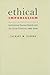 Ethical Imperialism: Institutional Review Boards and the Social Sciences, 1965–2009