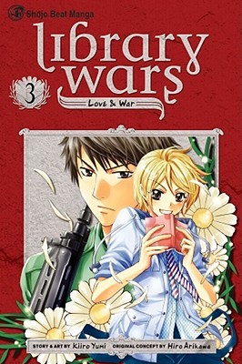 Library Wars: Love & War, Vol. 3 (Library Wars: Love & War #3)