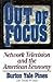 Out of Focus: Network Television and the American Economy