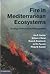 Fire in Mediterranean Ecosystems: Ecology, Evolution and Management