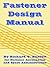 Fastener Design Manual