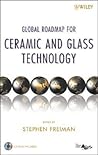 Global Roadmap for Ceramic and Glass Technology