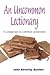 An Uncommon Lectionary: A C...