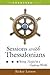 Sessions with Thessalonians: Being Faithful in a Confusing World