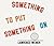 Lawrence Weiner: Something ...