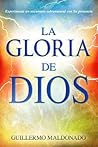 La gloria de Dios...
