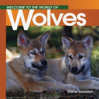 Welcome to the World of Wolves (Welcome to the World Series)