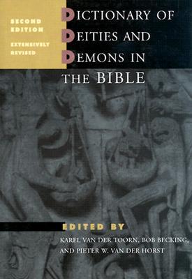 Dictionary of Deities and Demons in the Bible, Second Edition (Hardcover)