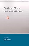 Gender and Text in the Later Middle Ages