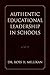 Authentic Educational Leadership in Schools