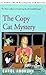 The Copy Cat Mystery