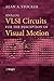 Analog VLSI Circuits for the Perception of Visual Motion